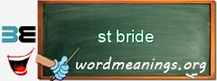 WordMeaning blackboard for st bride